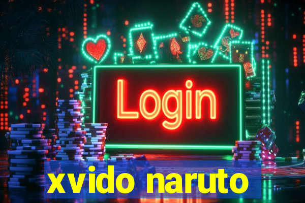 xvido naruto